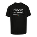 Schwarzes oversized T-Shirt Never Not Proud von Chaoss, Rückansicht mit Pride-Statement-Print