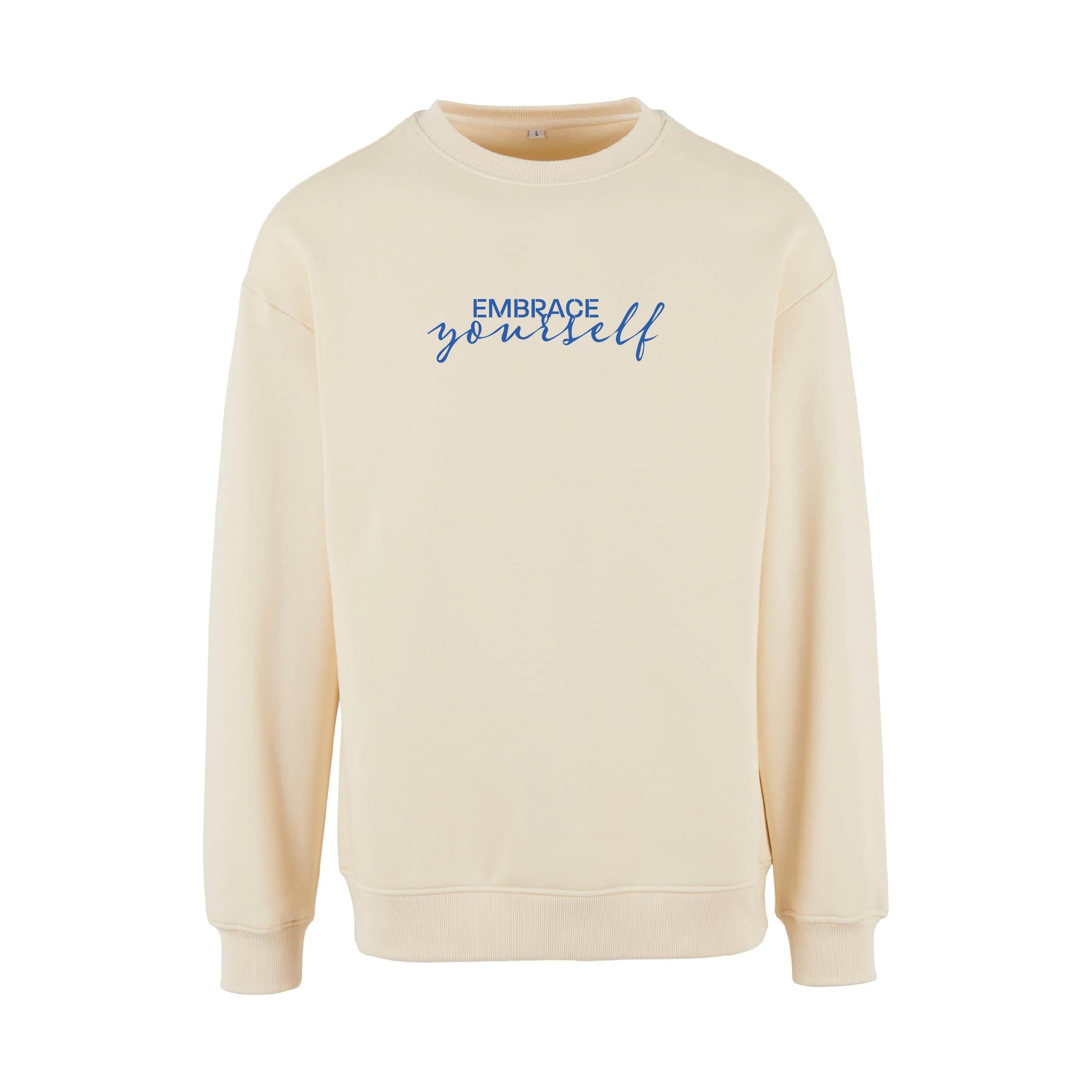 Pullover Original Embrace Yourself von Chaoss in sand, Frontansicht mit Statement-Print